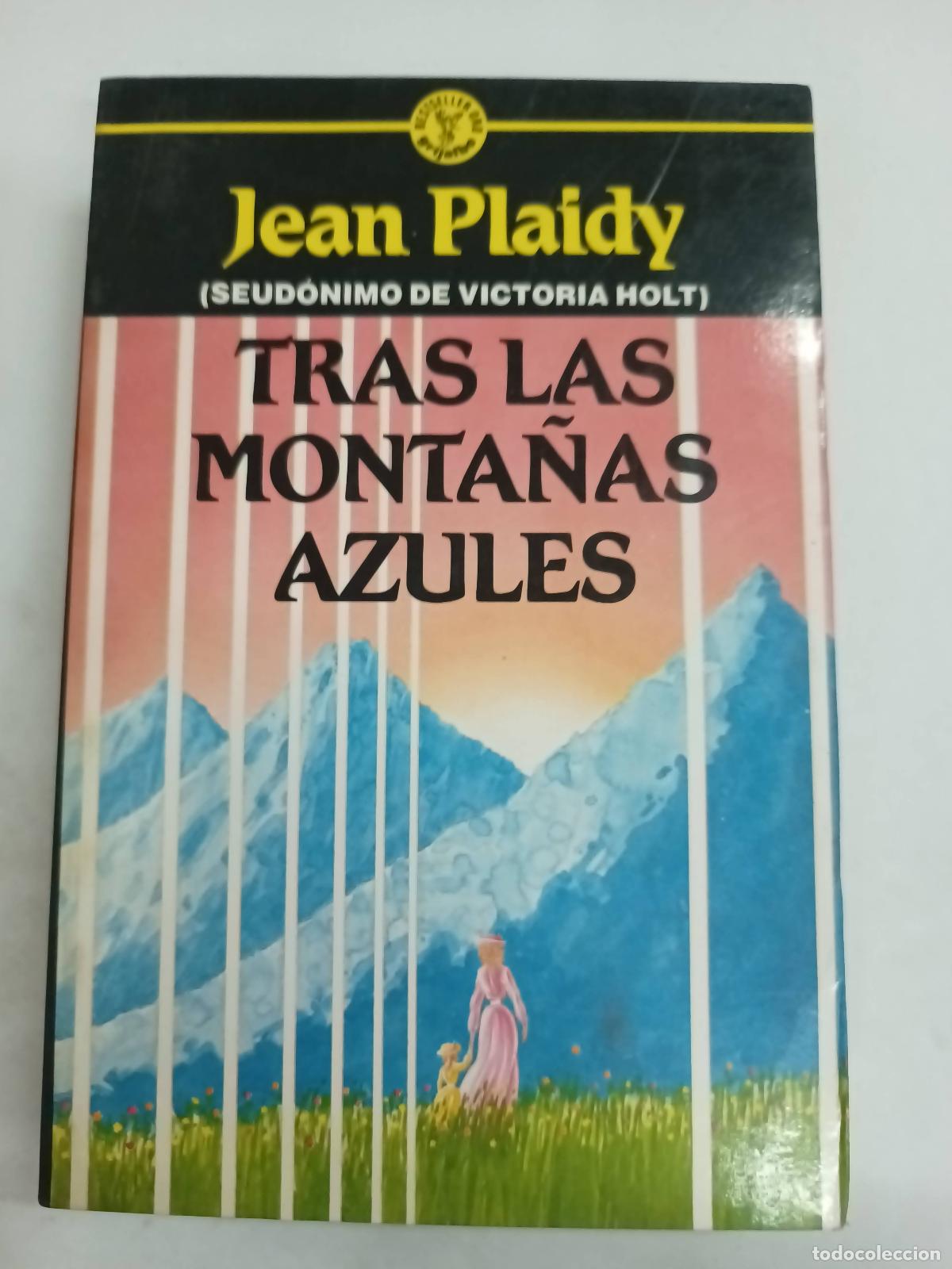 Libros: Tras las monta&ntilde;as azules - Jean Plaidy - Foto 1