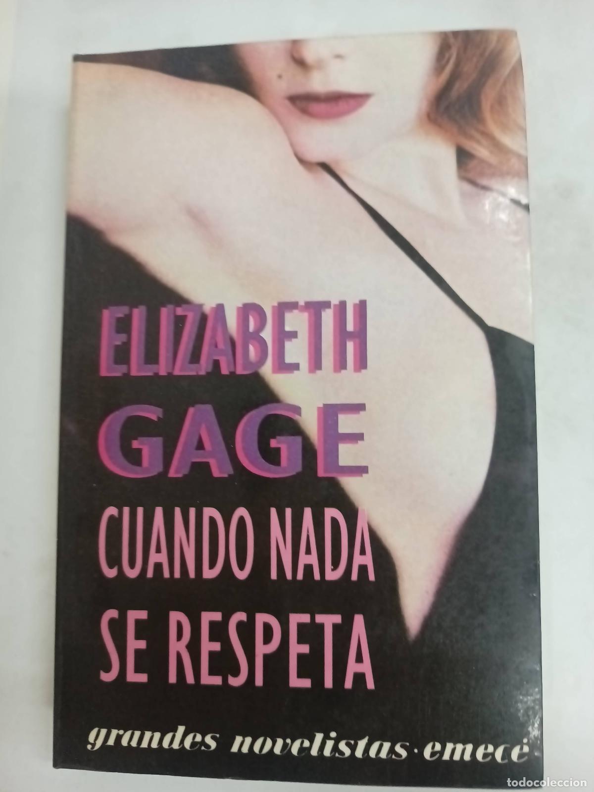 Libros: Cuando Nada Se Respeta - Elizabeth Gage - Foto 1