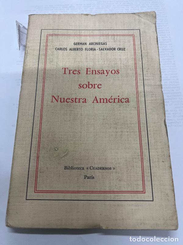 Libri di seconda mano: Tres ensayos sobre nuestra america - German arciniegas