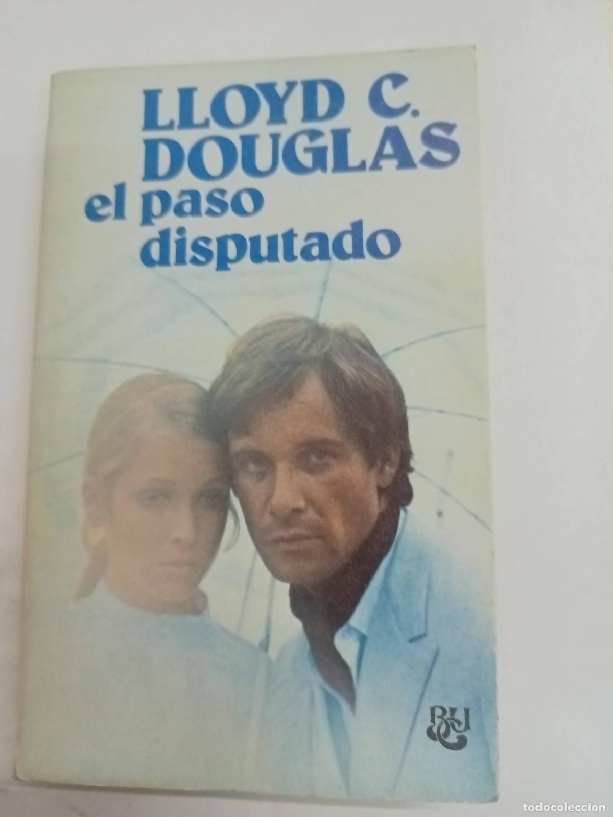Libros: El paso disputado - Lloyd C. Douglas - Foto 1