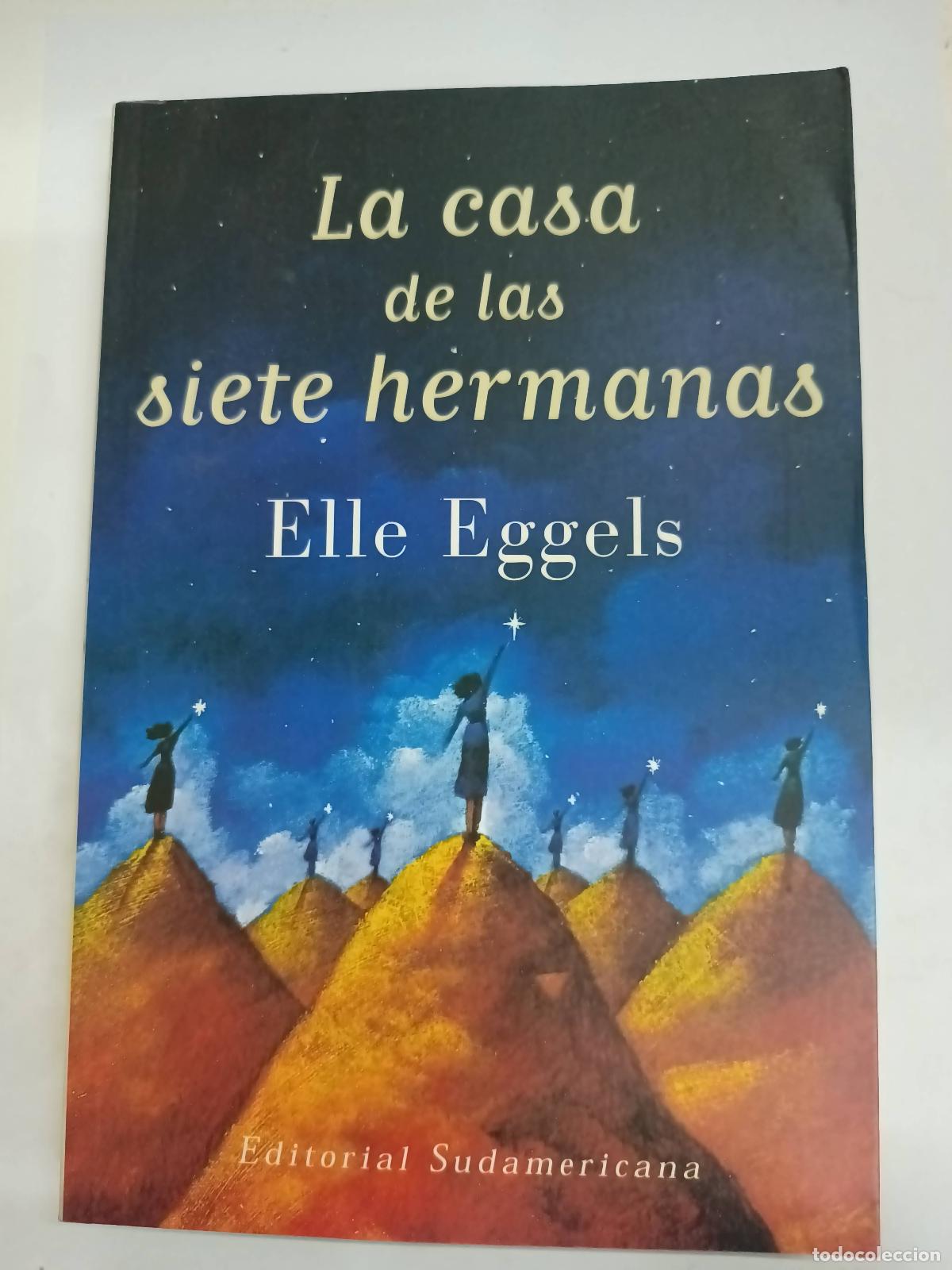 Libros: La casa de las siete hermanas - Elle Eggels - Foto 1