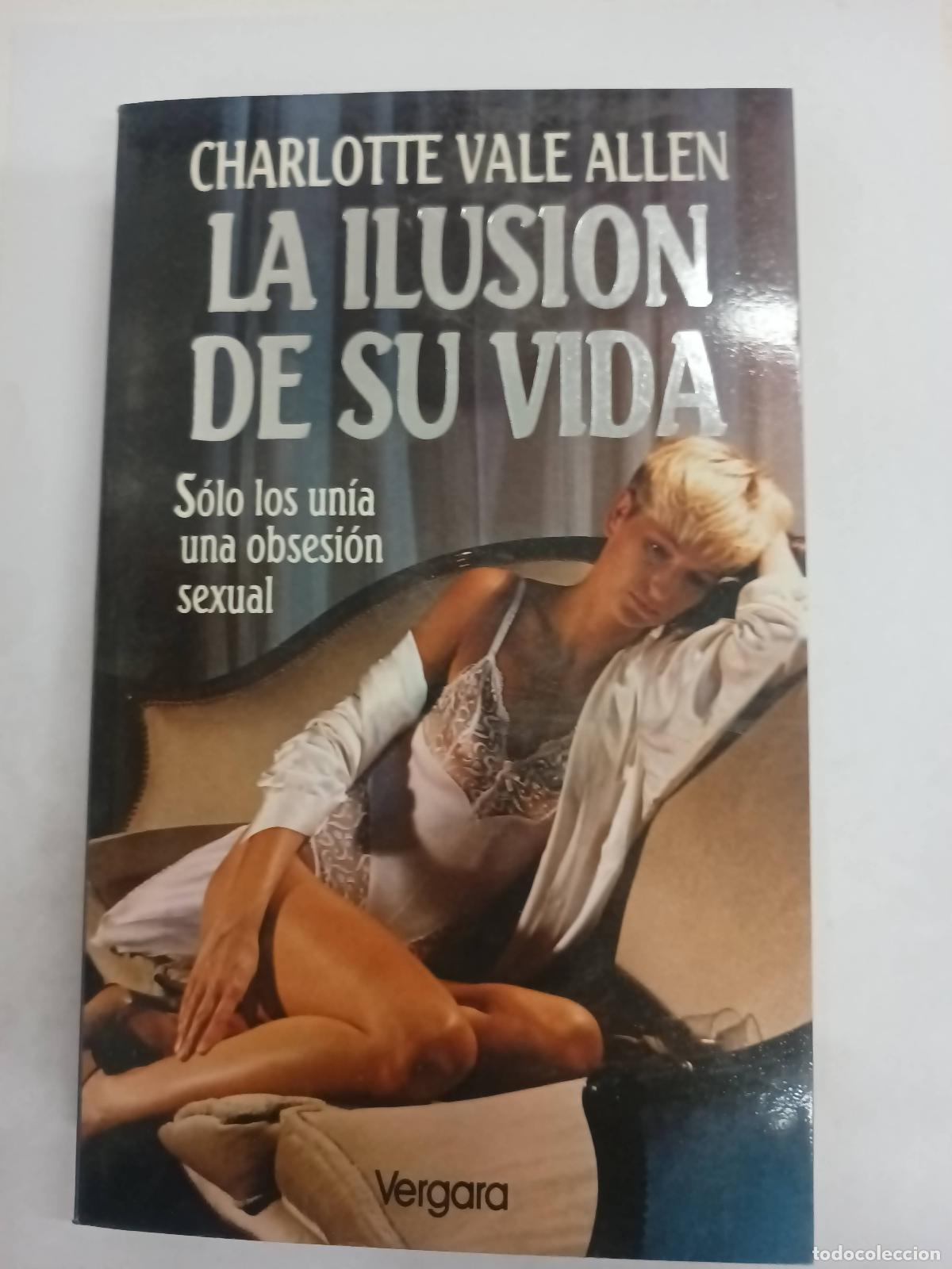 Libros: La Ilusion de Su Vida. - Charlotte Vale Allen - Foto 1
