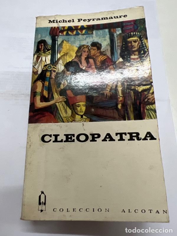 Libros: Cleopatra - Michel Peyramaure - Foto 1