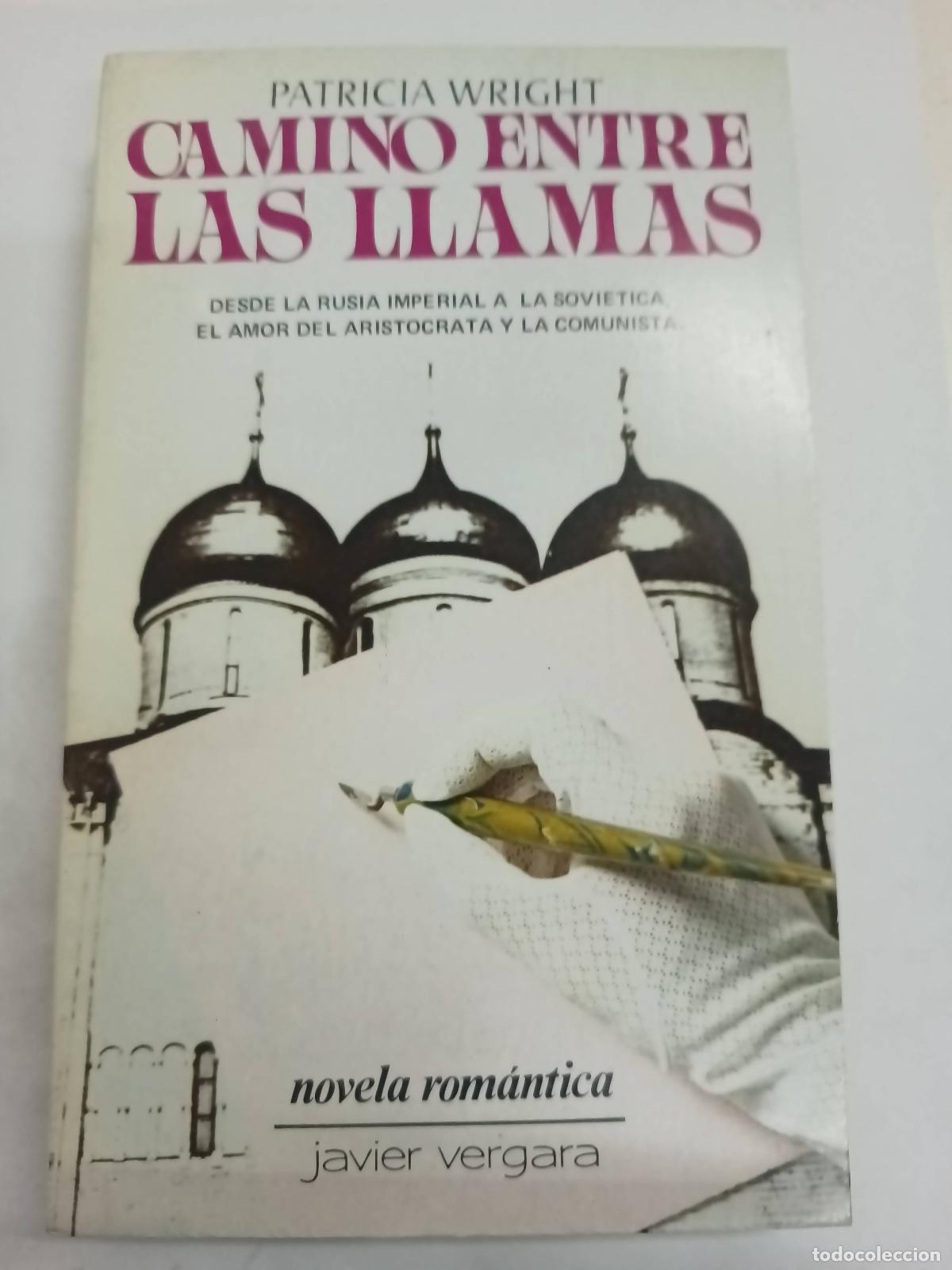 Libros: Camino entre las llamas - Patricia Wright - Foto 1