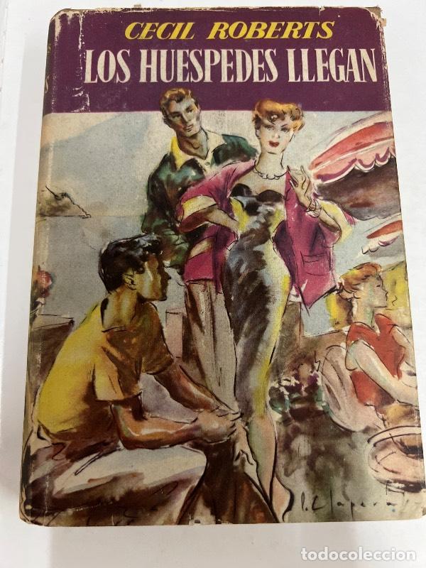 Libros: Los huespedes llegan - Cecil Roberts - Foto 1