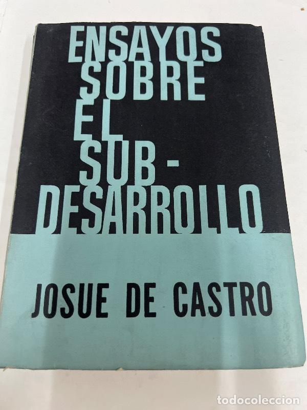 Libros: Ensayos sobre el subdesarrollo - Josue de Castro - Foto 1