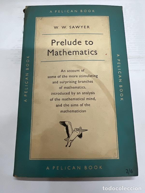 Libros: Prelude to mathematics - W.W. Sawyer - Foto 1