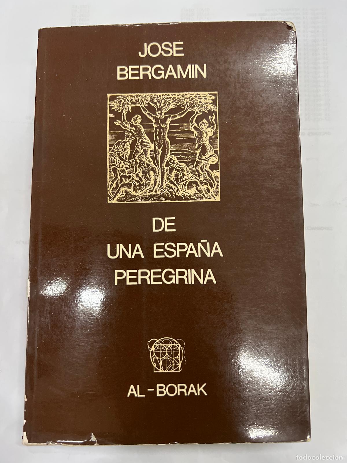 Libri di seconda mano: De una Espa&ntilde;a peregrina - Jose Bergamin