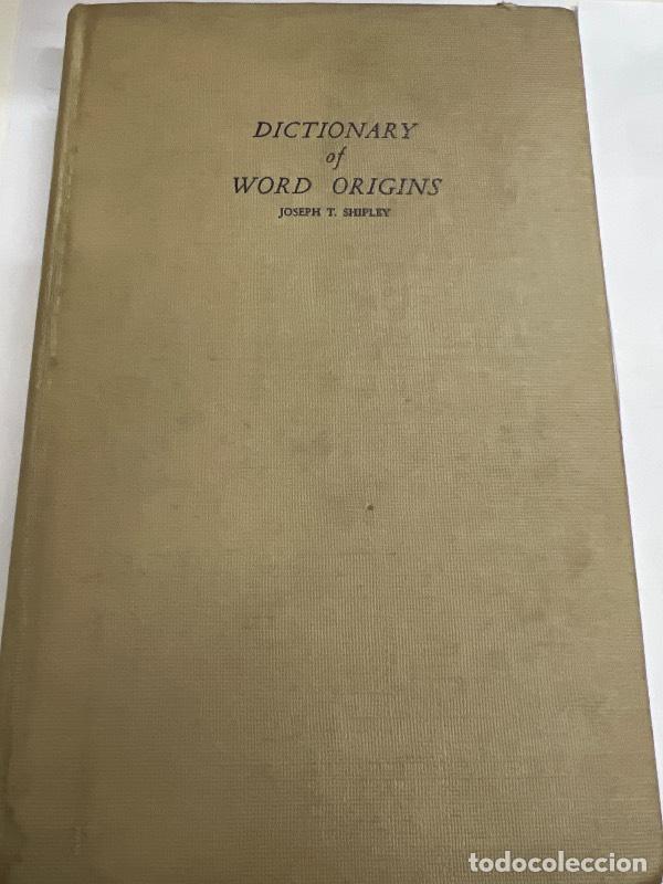 Libros: Dictionary of word origins - Joseph Shipley