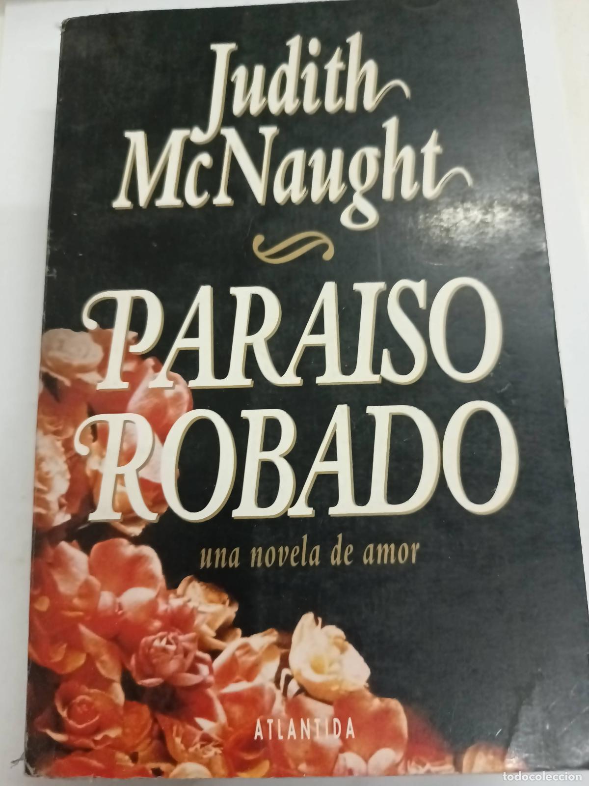 Libri di seconda mano: Para&iacute;so robado - Judith Mc Naught