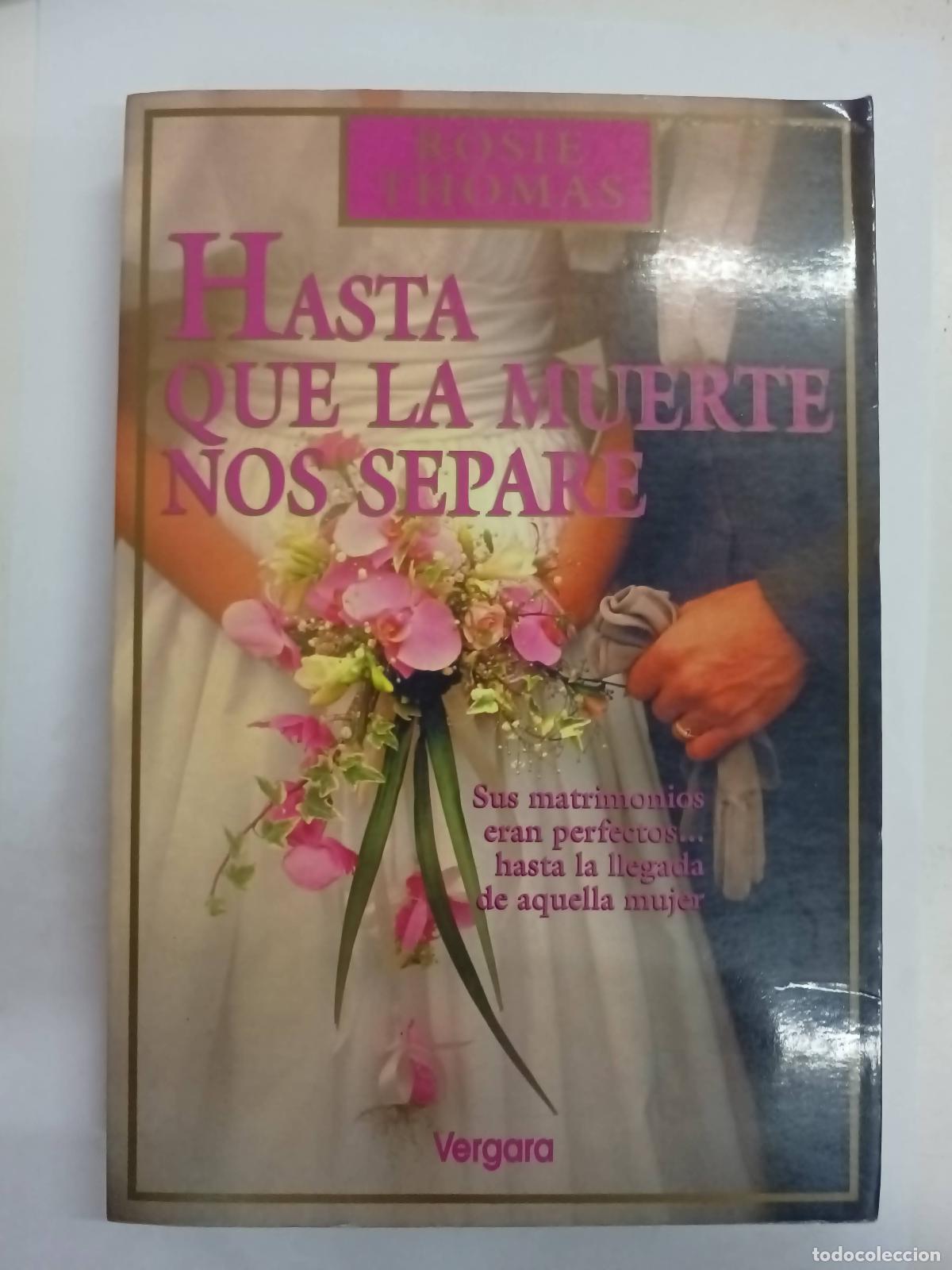 Libros: Hasta que la muerte nos separe - Rosie Thomas - Foto 1