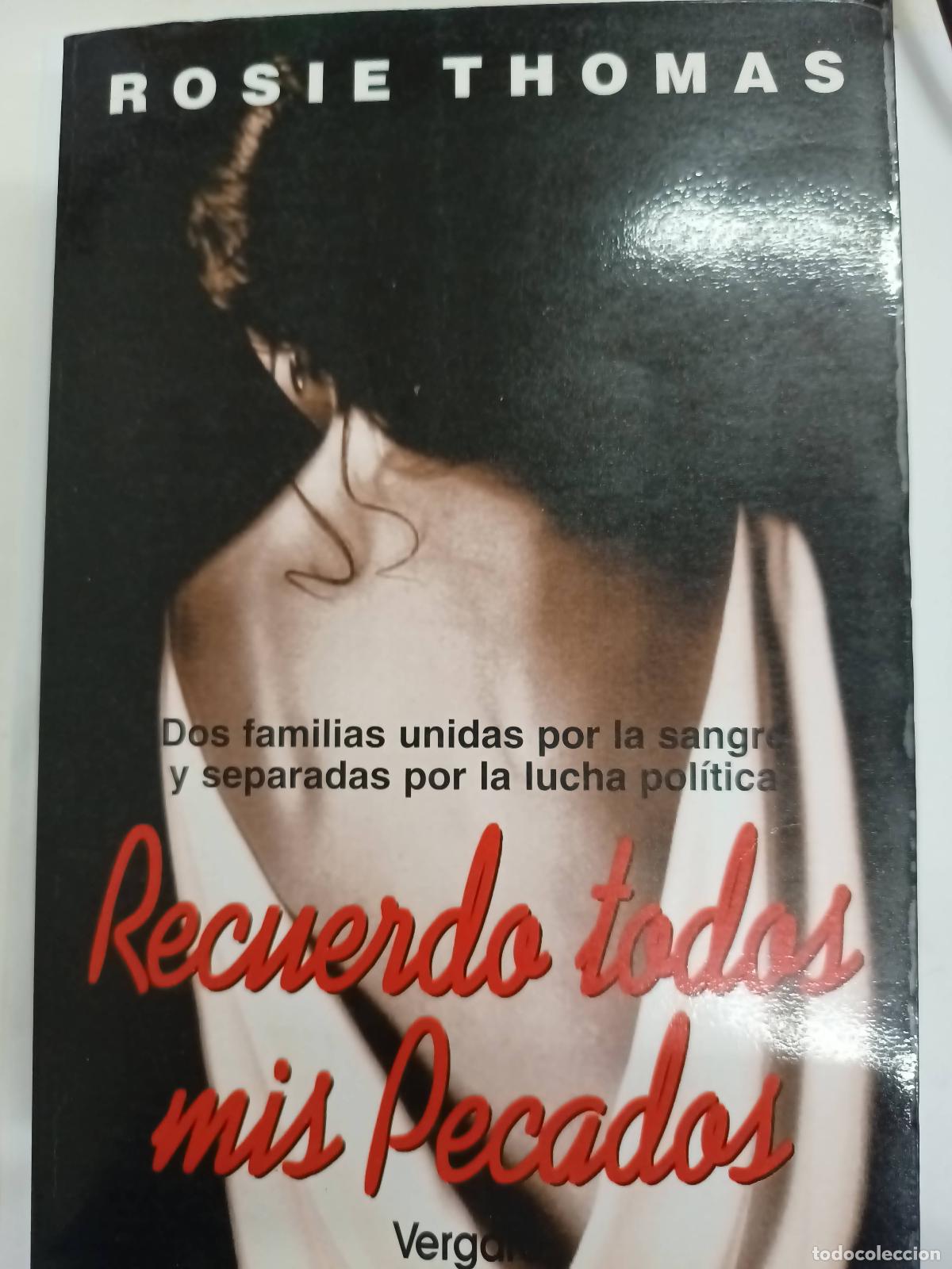 Libros: Recuerdo Todos MIS Pecados - Rosie Thomas - Foto 1