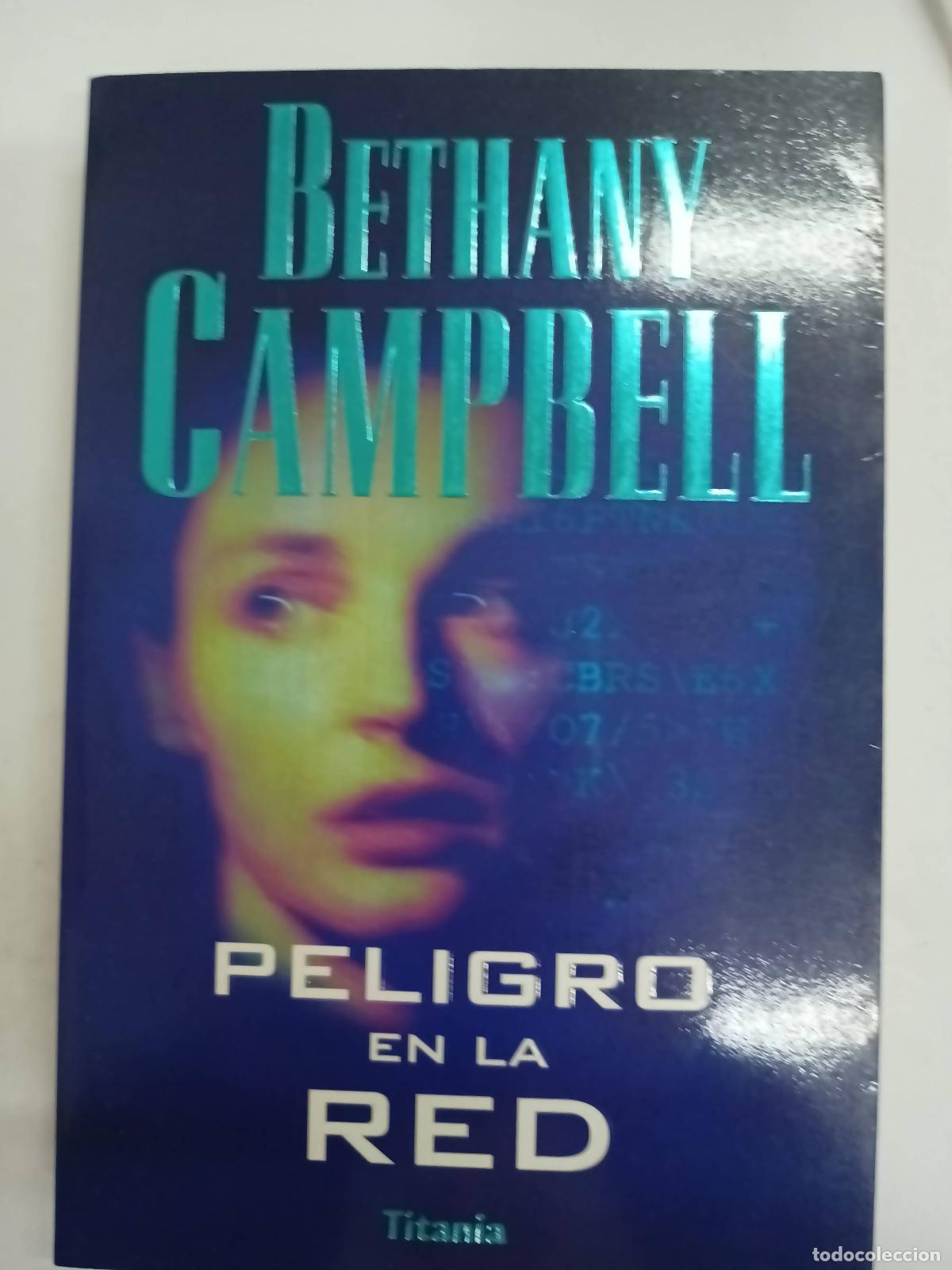 Libros: Peligro en la red - Bethany Campbell - Foto 1