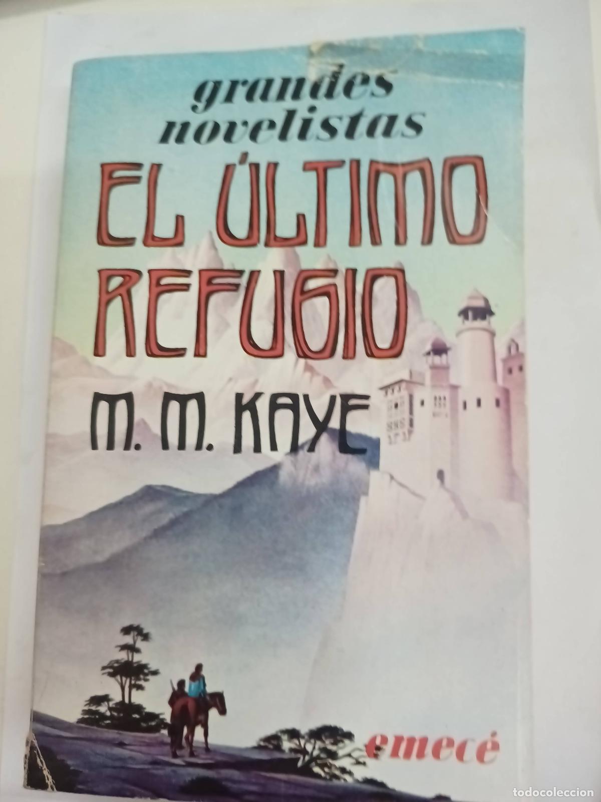 Libros: El &uacute;ltimo refugio - M.M. Kaye - Foto 1