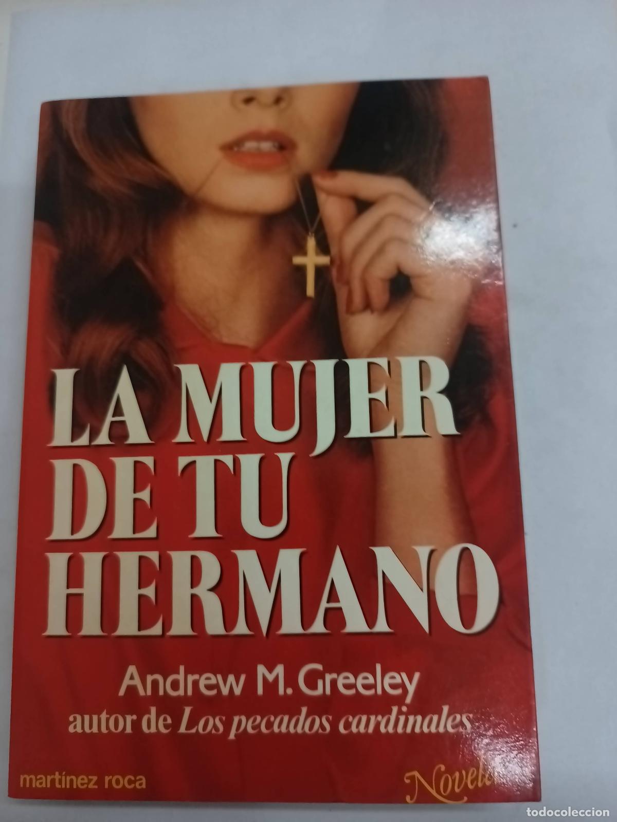 Libros: La mujer de tu hermano - Andrew M. Greeley - Foto 1