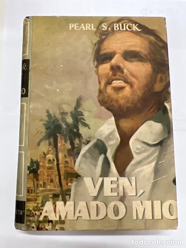 Libros: Ven, amado mio - Pearl Buck - Foto 1
