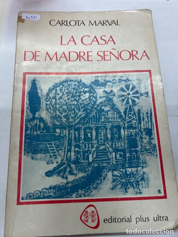 Libros: La casa de la madre se&ntilde;ora - Carlota Marval - Foto 1