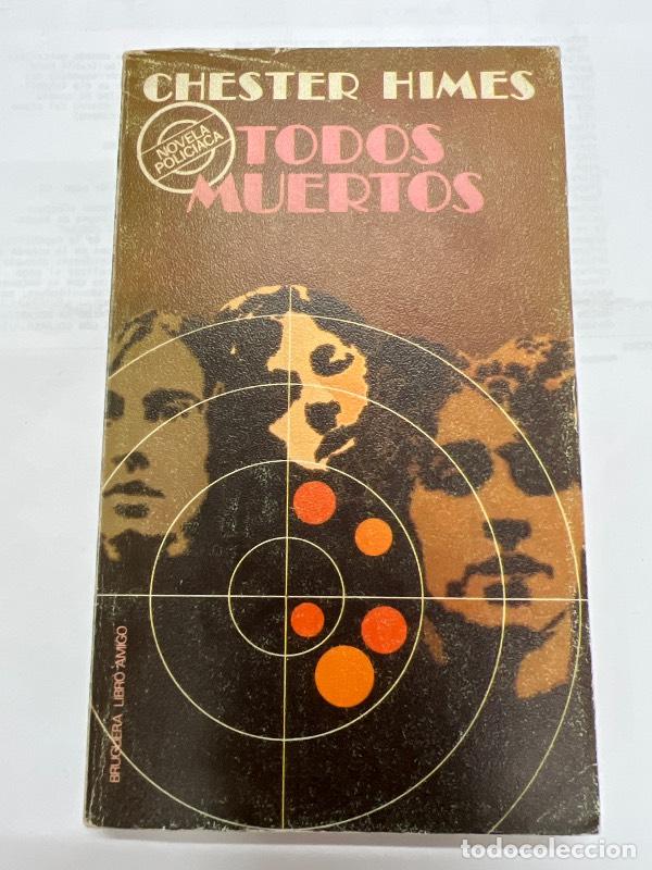 Libros: Todos muertos - Chester himes - Foto 1
