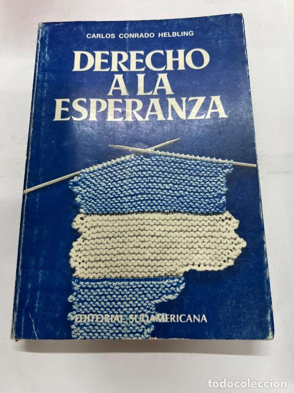 Libri di seconda mano: Derecho a la esperanza - Carlos Helbling