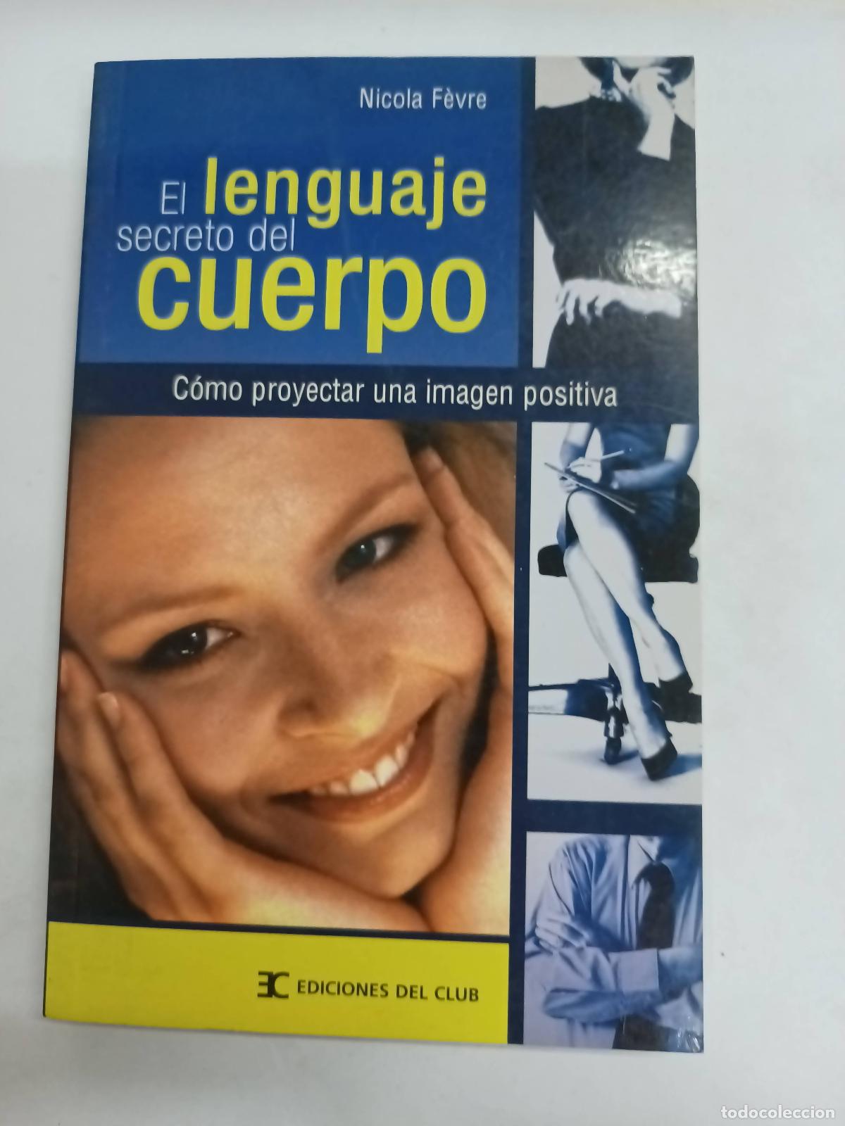B&uuml;cher: El lenguaje secreto del cuerpo - Nicola Fevre