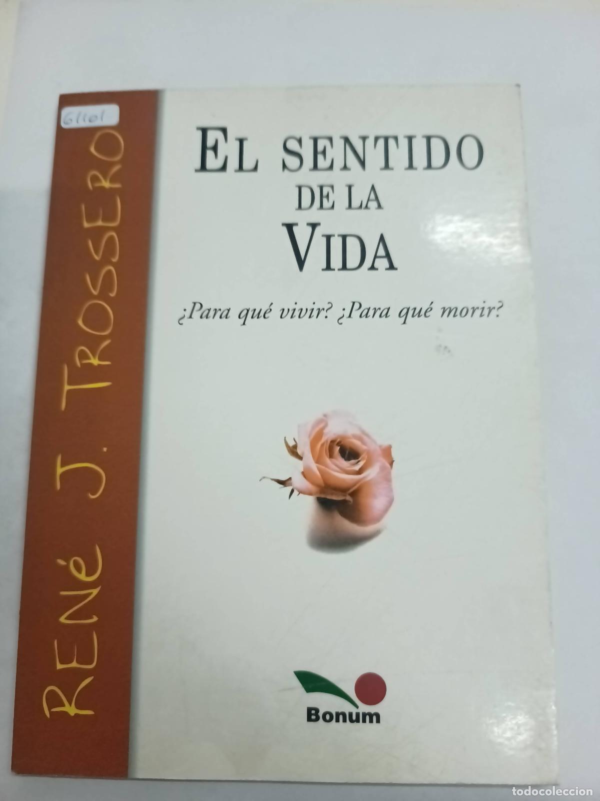 Libros: El sentido de la vida - Ren&eacute; J. Trossero - Foto 1