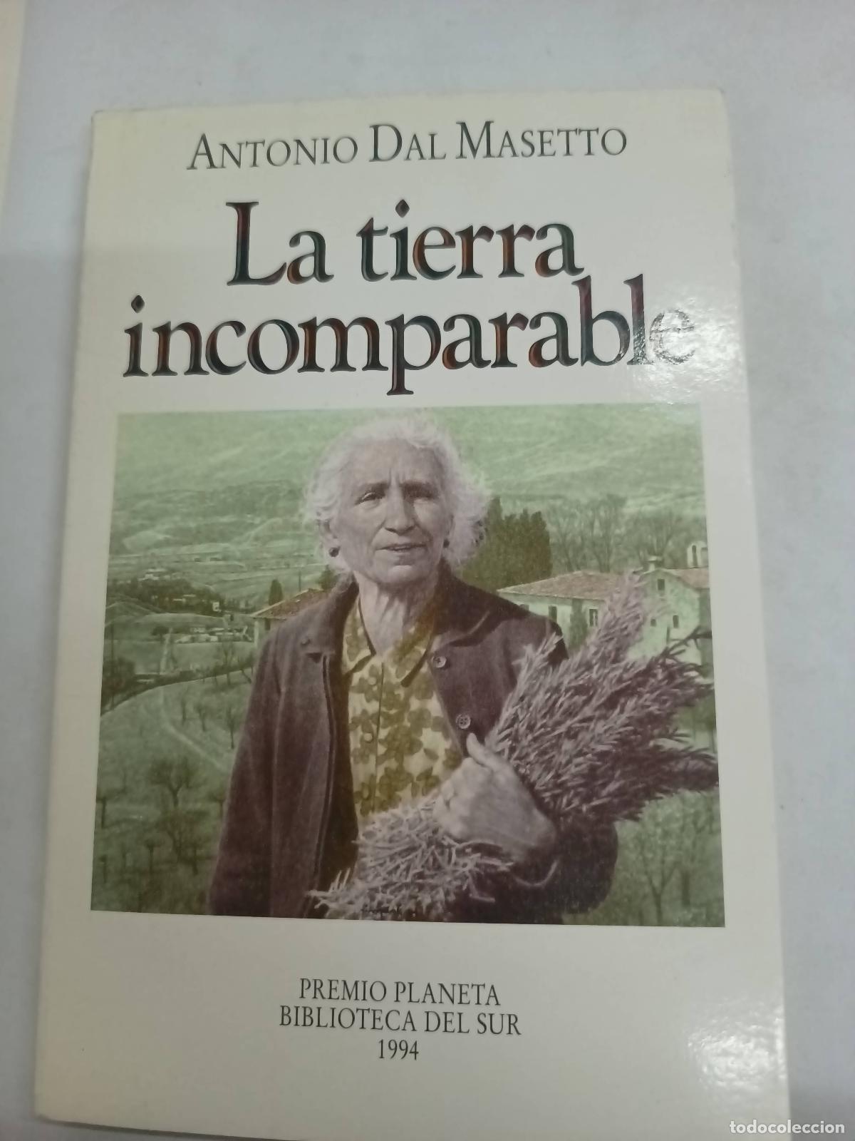 Libros: La tierra incomparable - Antonio Dal Masetto - Foto 1