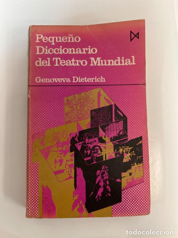 B&uuml;cher: Peque&ntilde;o diccionario del teatro mundial - Genoveva Dieterich
