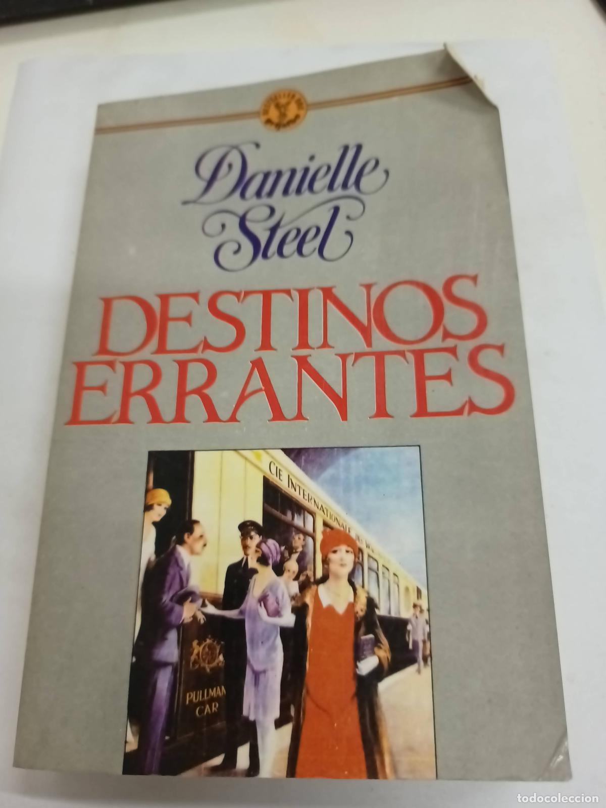 Libros: Destinos Errantes - Danielle Steel - Foto 1