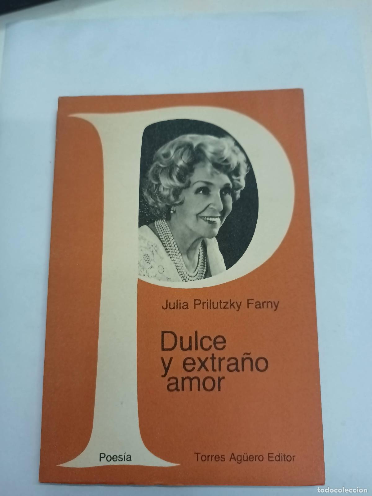 Libri di seconda mano: Dulce y extra&ntilde;o amor - Julia Prilutzky Farny