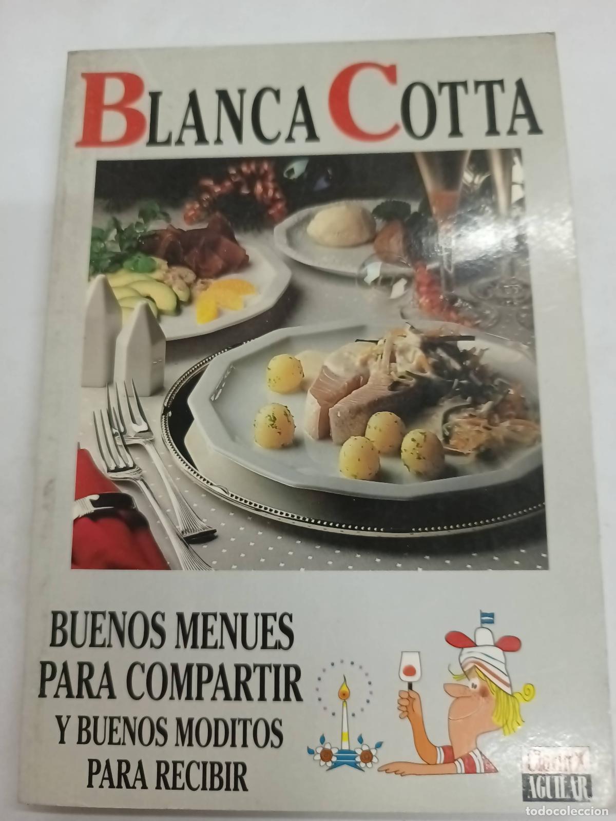 Libros: Buenos menues para compartir y buenos moditos para recibir - Blanca Cotta - Foto 1