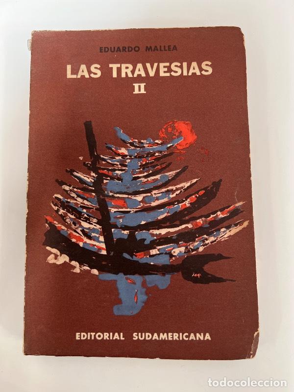Libros: Las travesias II - Eduardo Mallea - Foto 1
