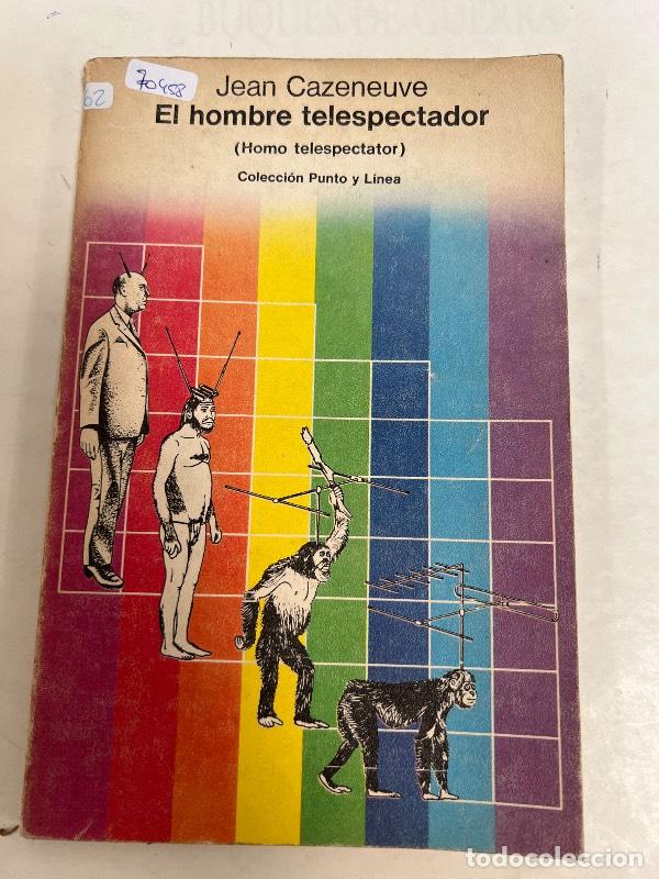 Libri di seconda mano: El hombre telespectador. Homo telespectator - Jean Cazeneuve