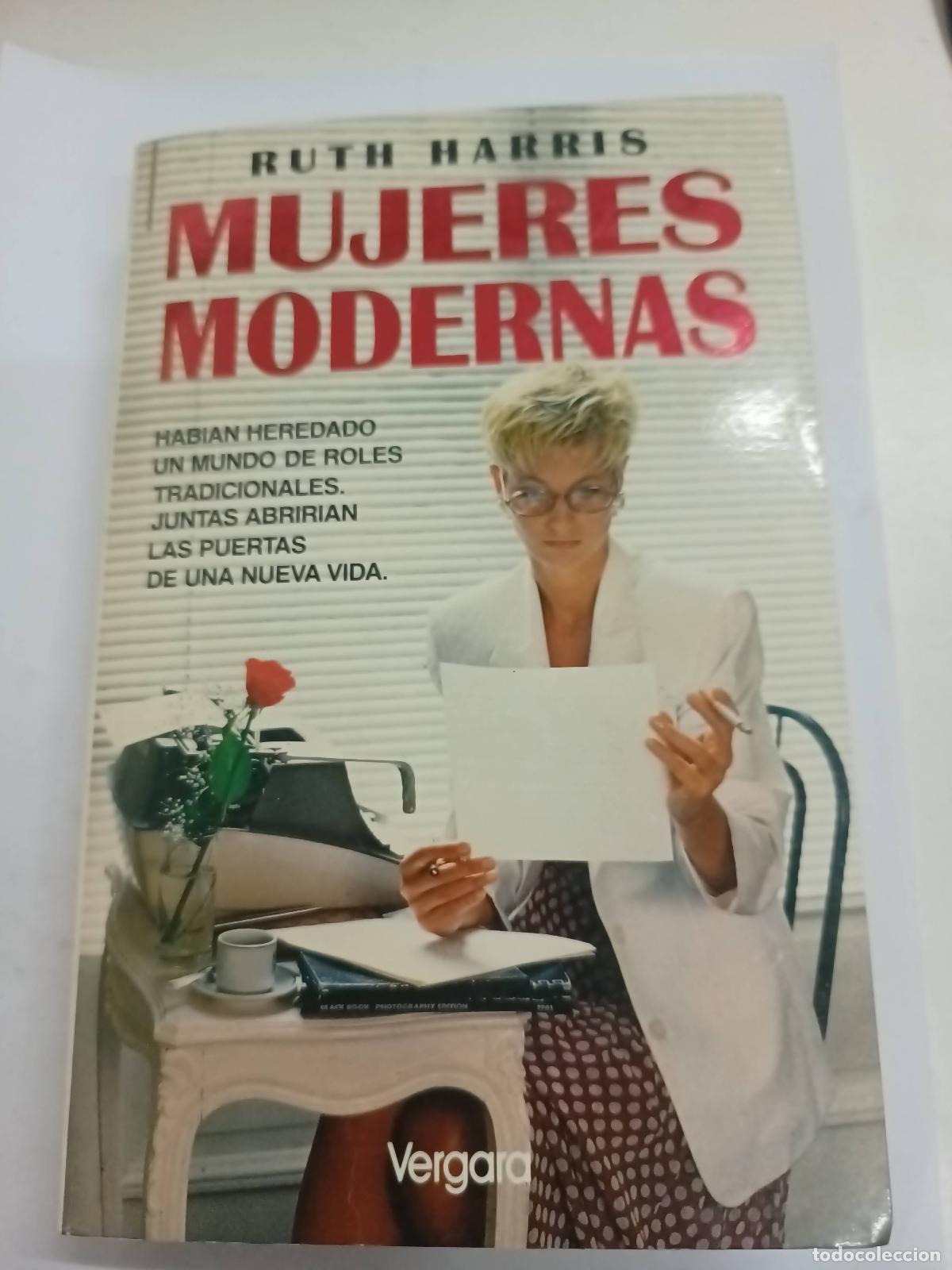 Libros: Mujeres Modernas - Ruth Harris - Foto 1