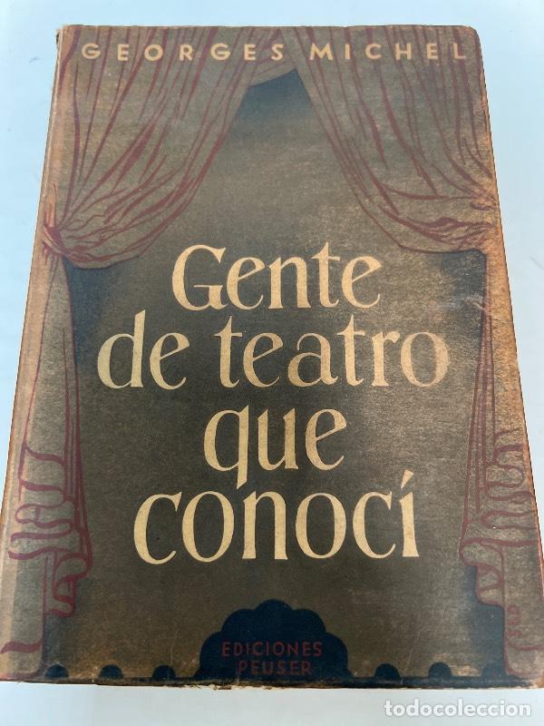 Libros: Gente de teatro que conoci - Georges Michel - Foto 1