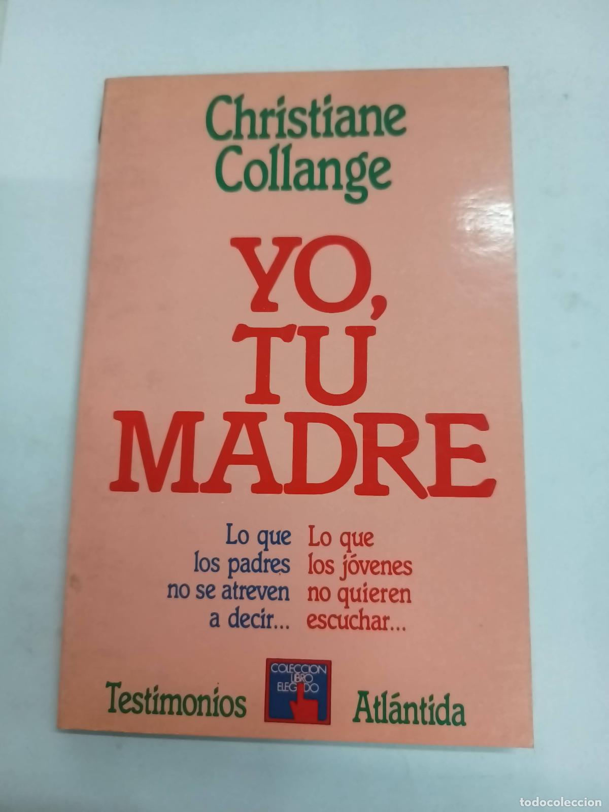 Libros: Yo, tu madre - Christiane Collange - Foto 1