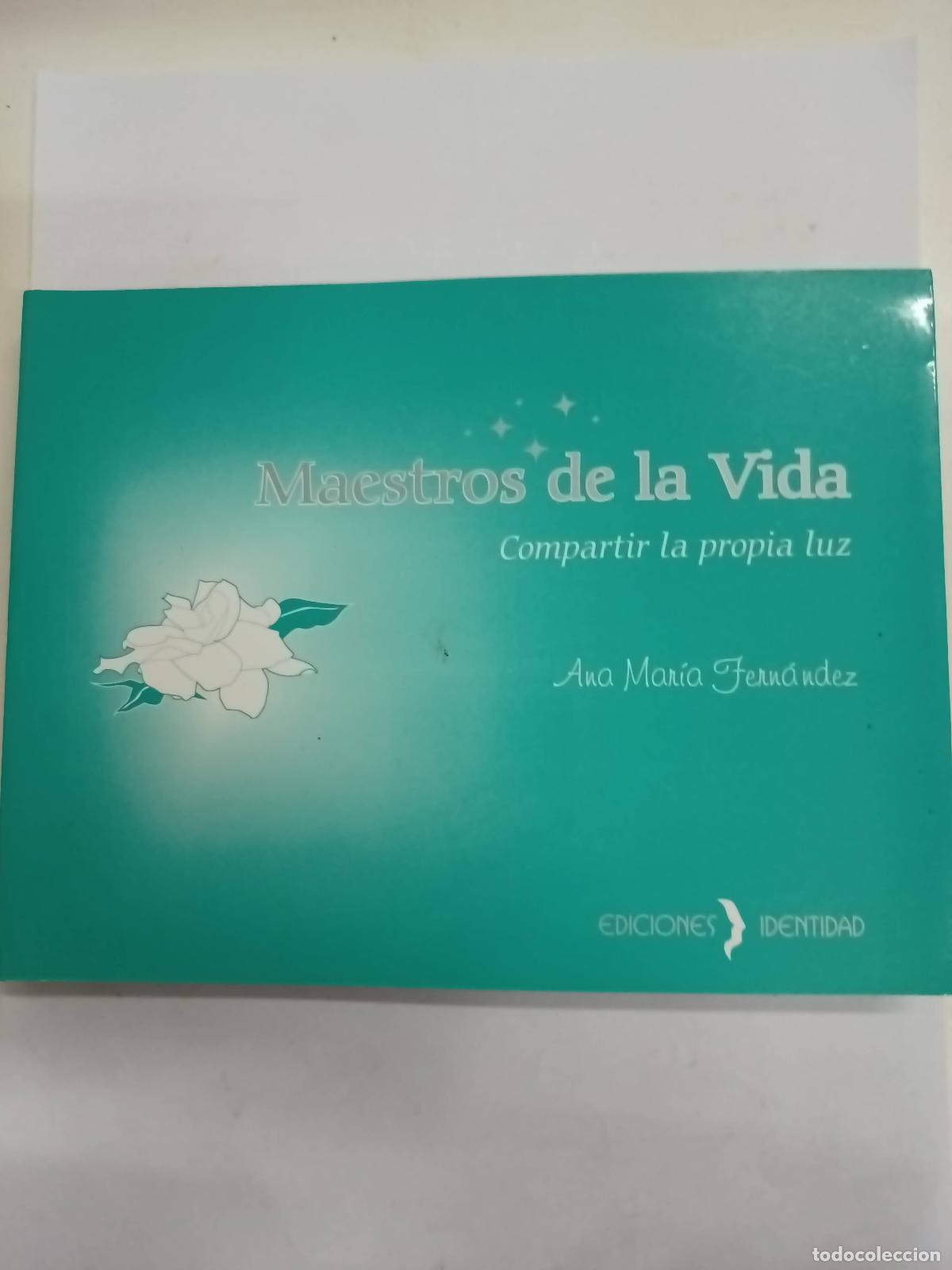 Livros em segunda m&atilde;o: Maestros de la vida compartir la misma luz - firmado por el autor - Ana Mar&iacute;a Fern&aacute;ndez