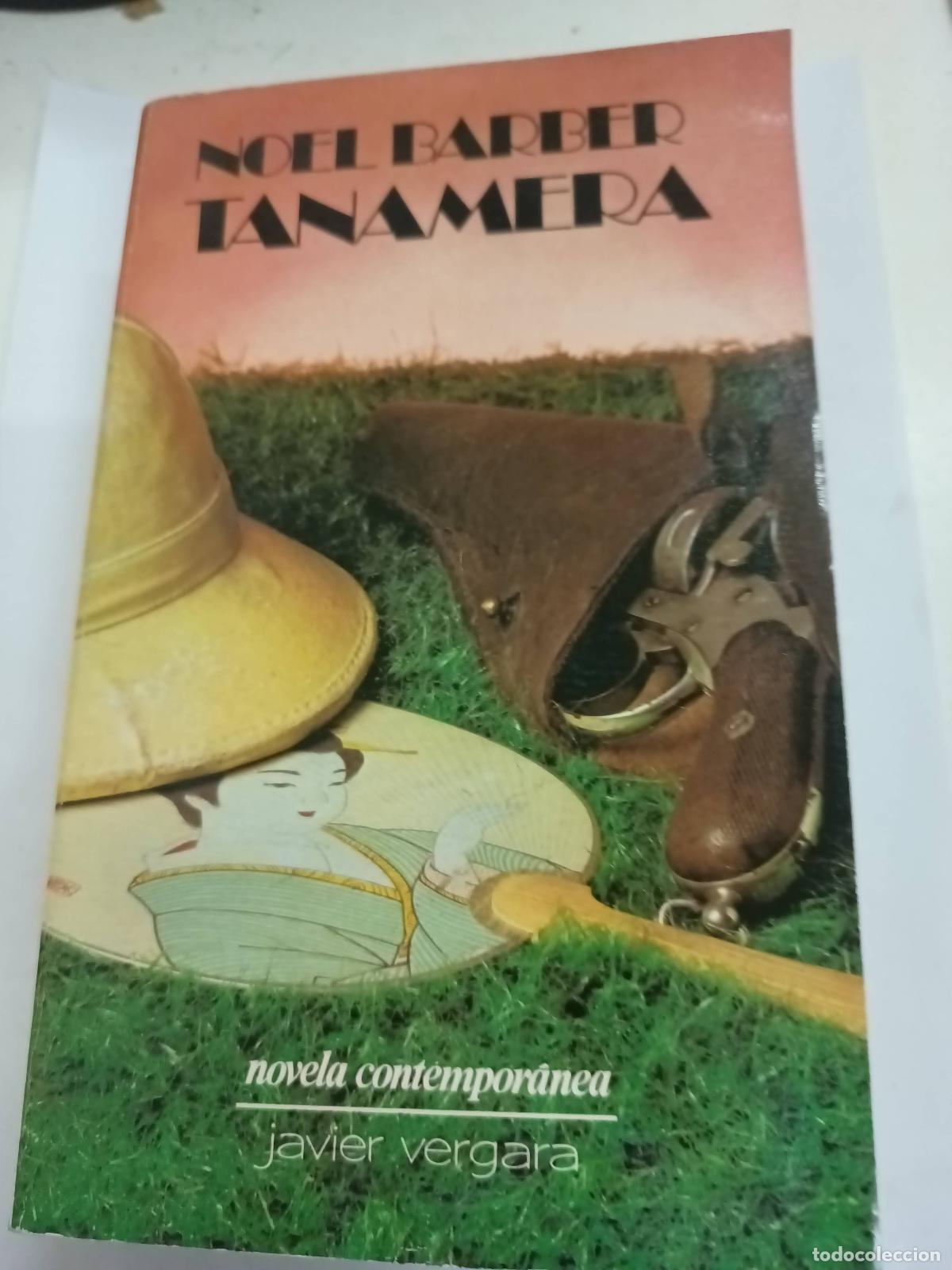 Libros: Tanamera - Noel barber - Foto 1