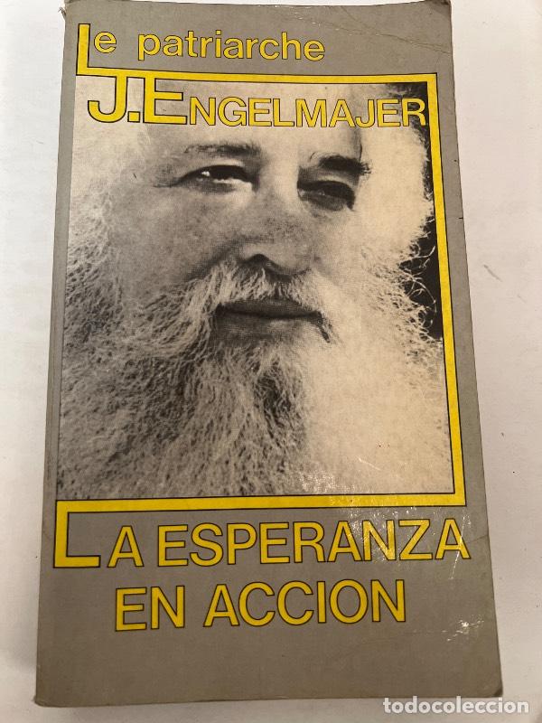 Libros: La esperanza en acci&oacute;n - J. Engelmajer - Foto 1