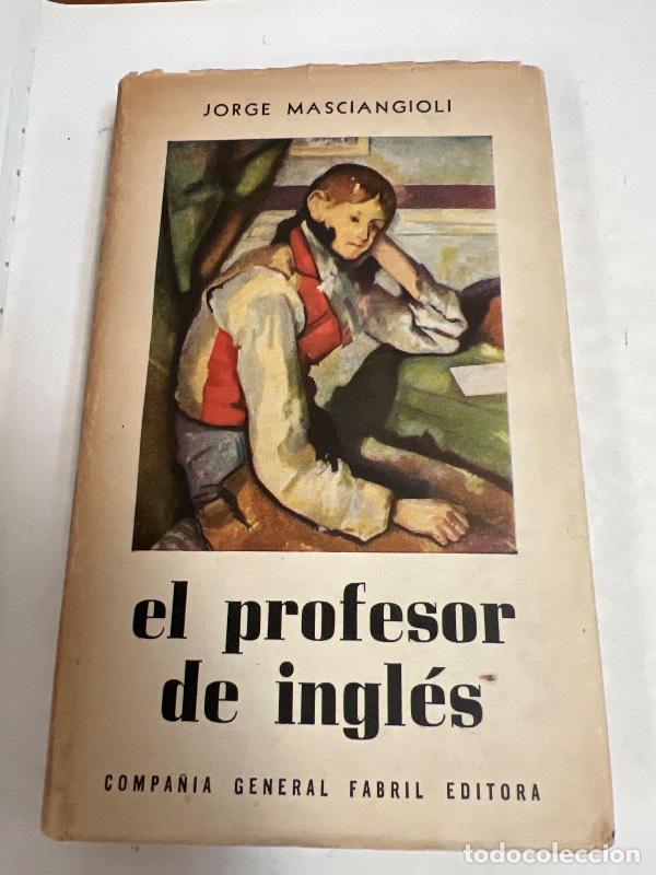 Libros: El profesor de ingles - Jorge Masciangiolo - Foto 1