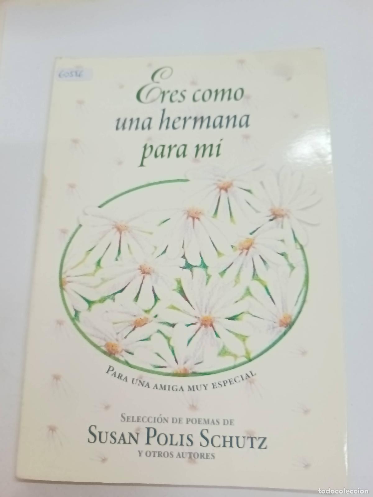 Libros: Eres comio una hermana para m&iacute; - Susan Polis Schutz - Foto 1