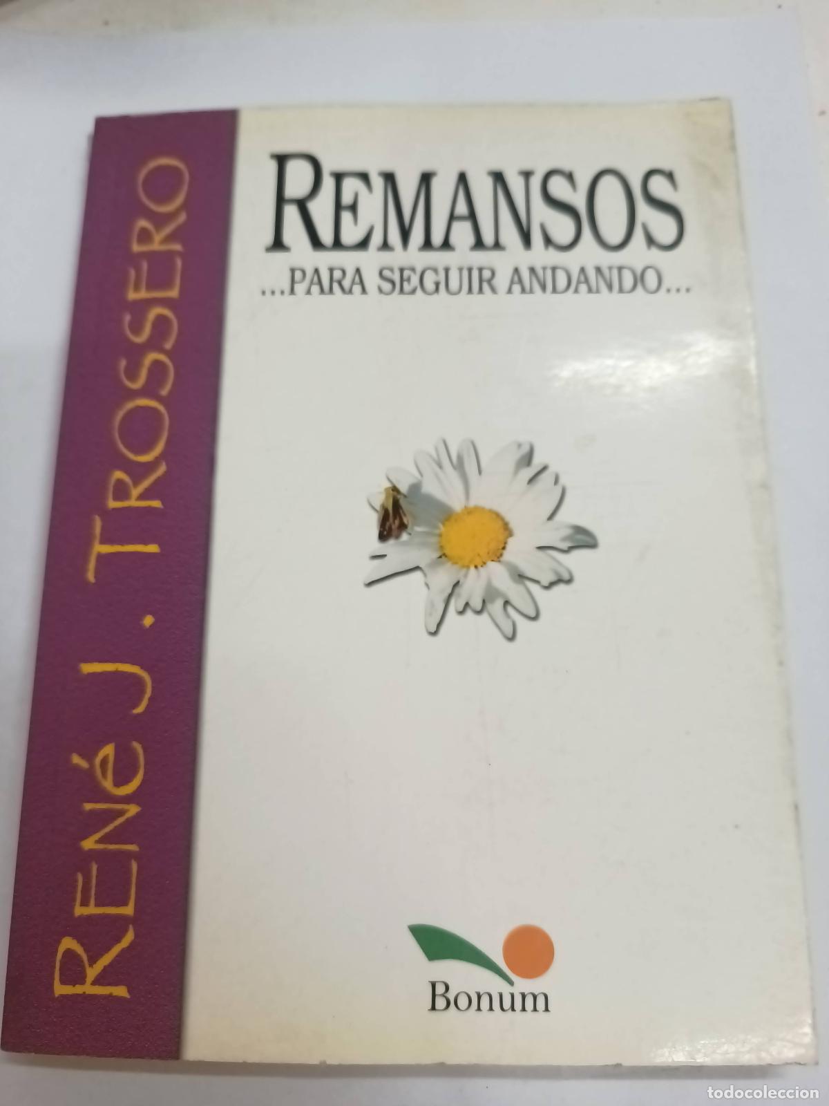 Livros em segunda m&atilde;o: Remansos Para Seguir Andando - Rene Juan Trossero