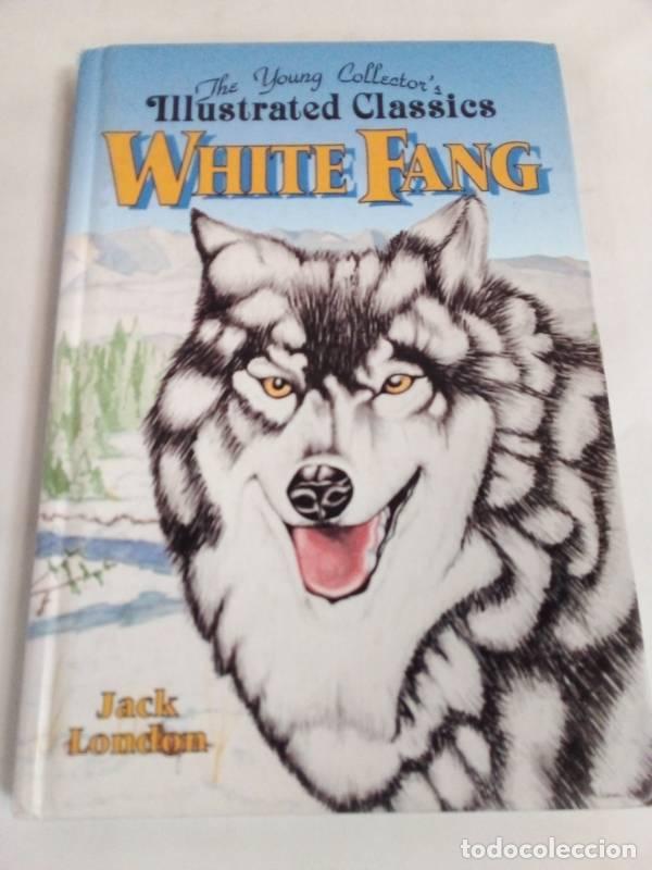 Libros: White fang - Jack London - Foto 1