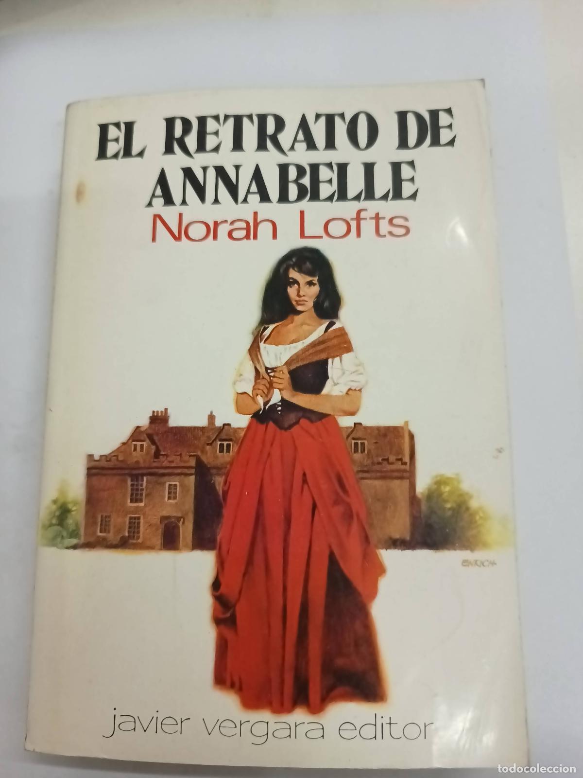 Libros: El retrato de Annabelle - Norah Lofts - Foto 1
