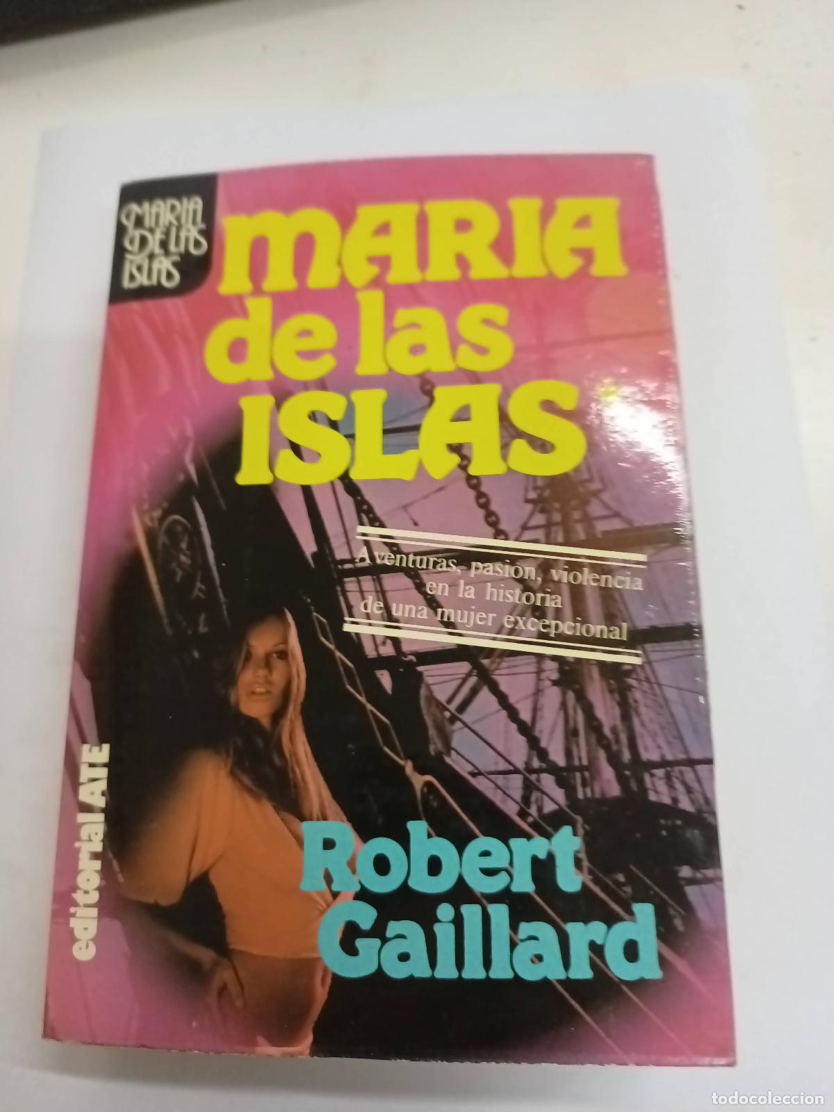 Libros: Mar&iacute;a de las islas, tomo I - Robert Gaillard - Foto 1