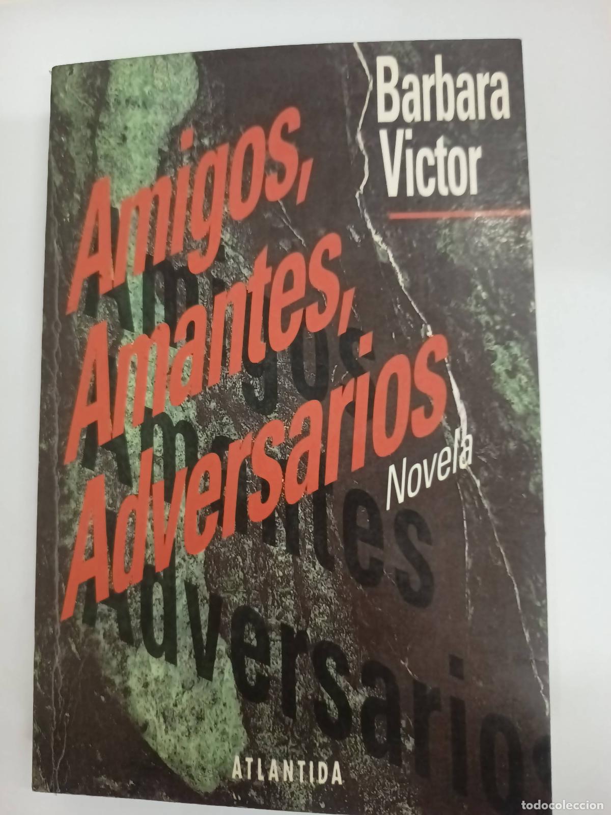 Libros: Amigos amantes adversarios - Barbara victor - Foto 1