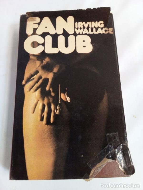 Libros: Fan club - Irving Wallace - Foto 1