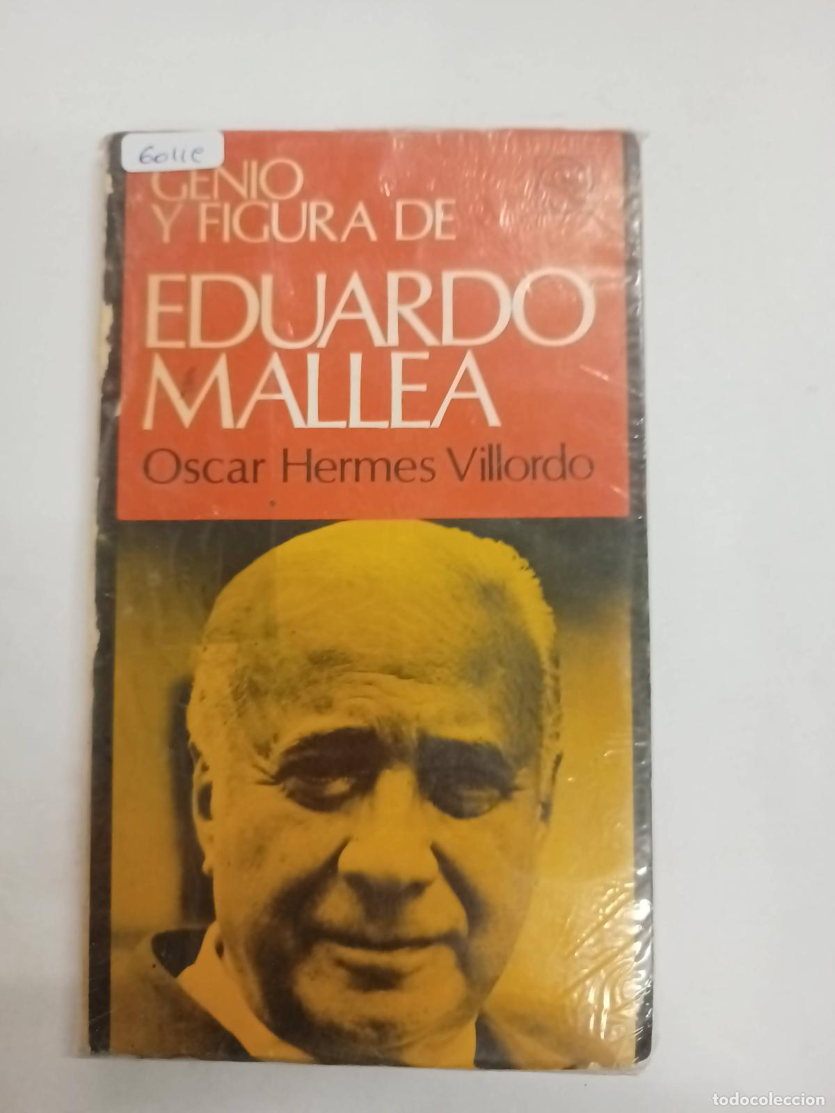 Libri di seconda mano: Genio y figura de Eduardo Mallea - Oscar Hermes Villordo