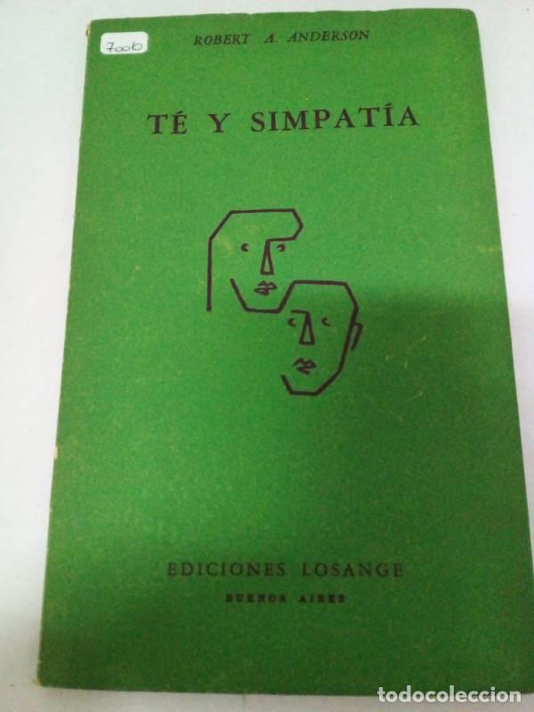 Libros: T&eacute; y simpatia - Robert A. Anderson - Foto 1