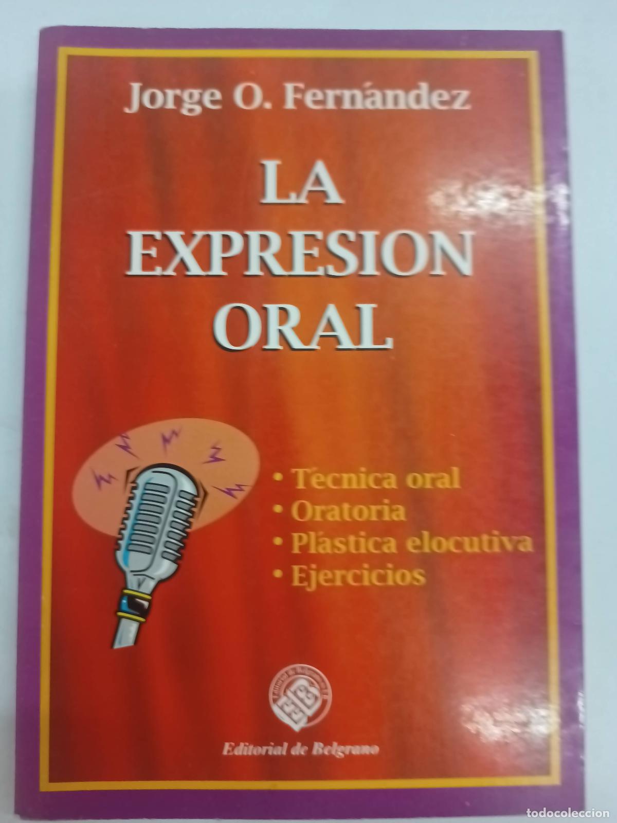 Libros: La expresion oral. - Jorge Fern&aacute;ndez - Foto 1