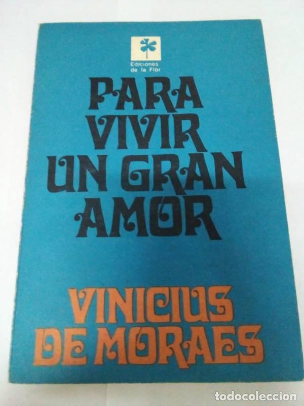 Libros: Para vivir un gran amor - Vinicius de Moraes - Foto 1